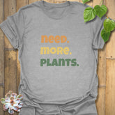 Need. More. Plants. T-shirt Sport Grey / S T-Shirt