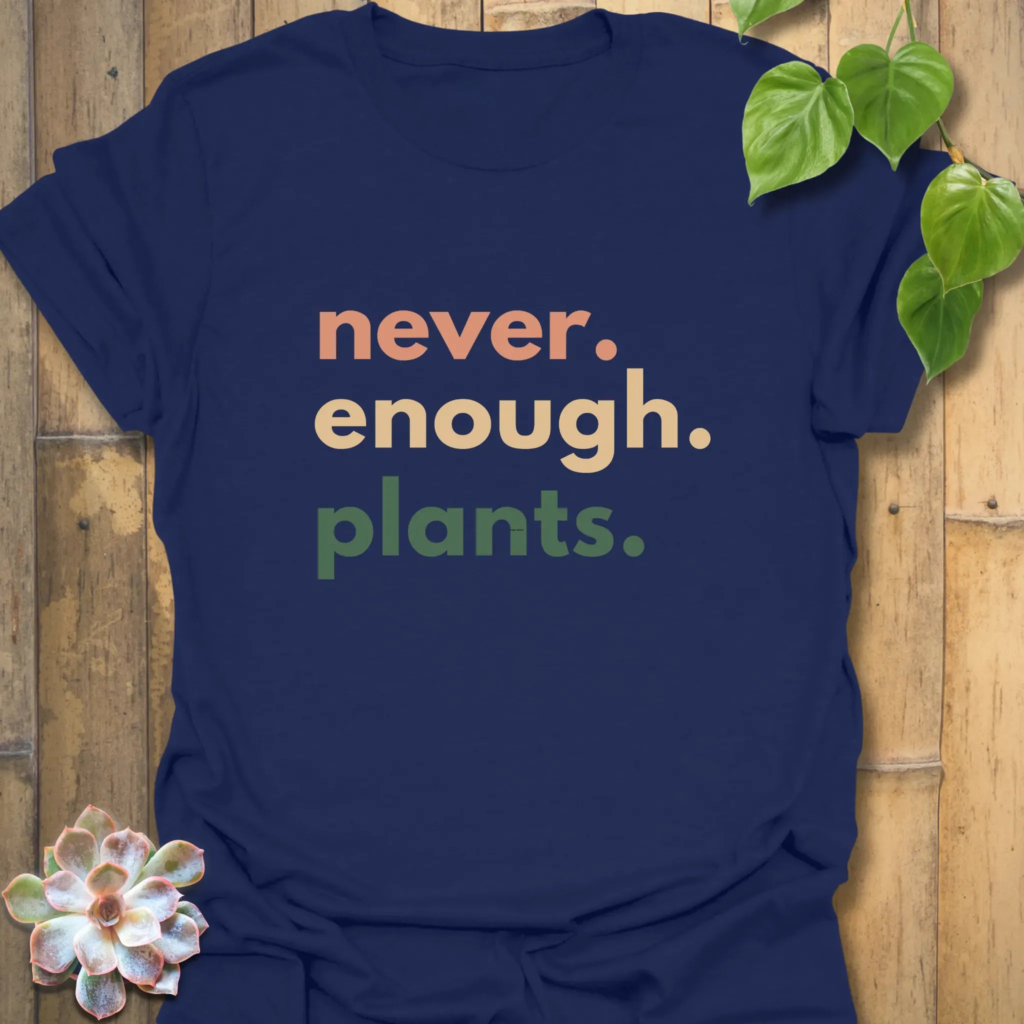 Never Enough Plants T-shirt Navy / S T-Shirt
