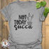 Not Today Succa T-shirt Sport Grey / S T-Shirt