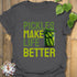 Pickles Make Me Better T-shirt Charcoal / S T-Shirt