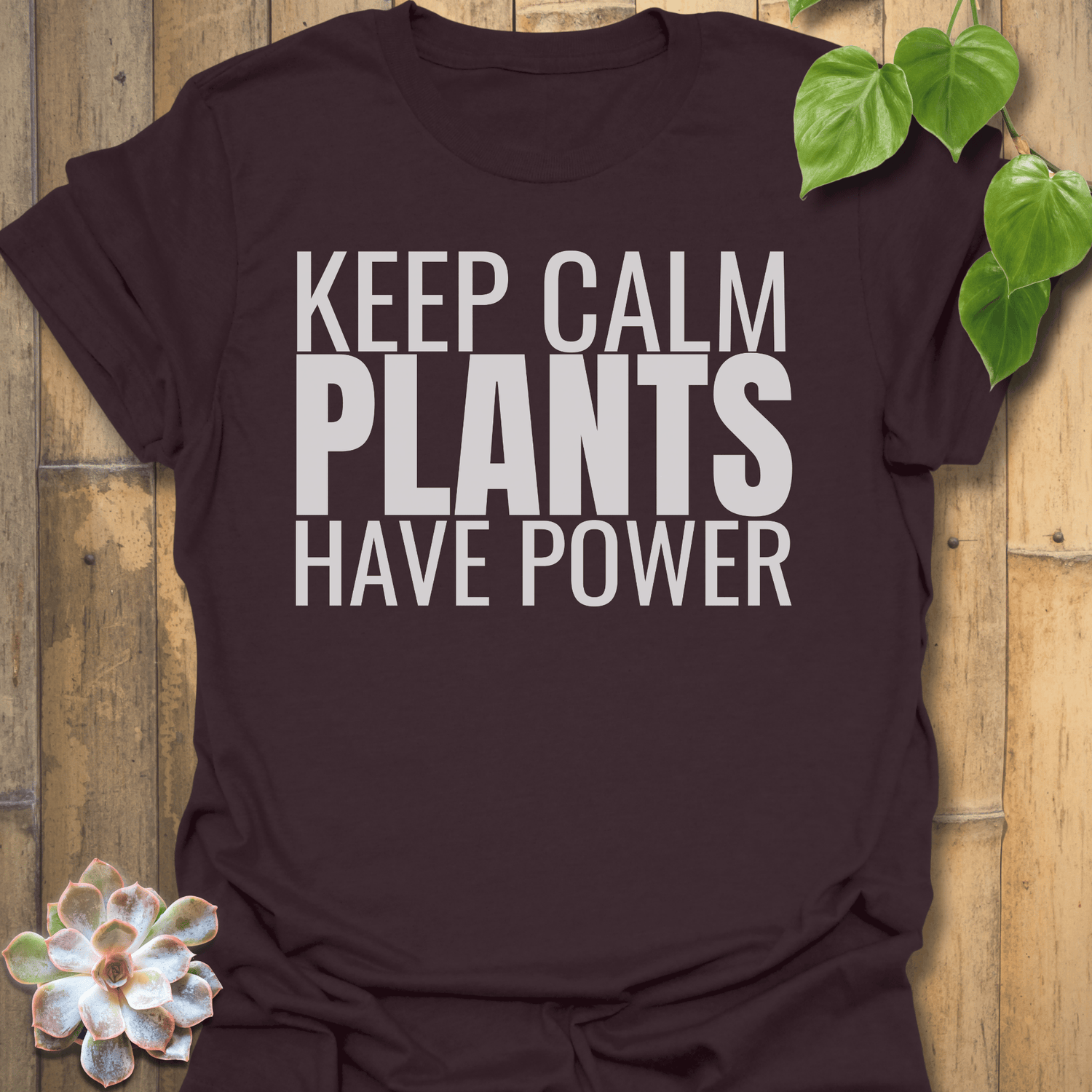 Plants Have Power T-shirt Dark Chocolate / S T-Shirt