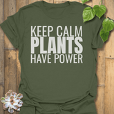 Plants Have Power T-shirt Military Green / S T-Shirt
