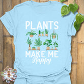 Plants Make Me Happy T-Shirt Light Blue / S T-Shirt