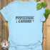 Professional Gardener T-shirt Light Blue / S T-Shirt