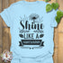 Shine Like A Sunflower T-Shirt Light Blue / S T-Shirt