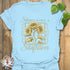 Shine Like A Sunflower T-shirt Light Blue / S T-Shirt