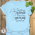 Sisters Are Different T-shirt Light Blue / S T-Shirt