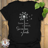 Some See A Wish, Some See a Weed t-Shirt Black / S T-Shirt