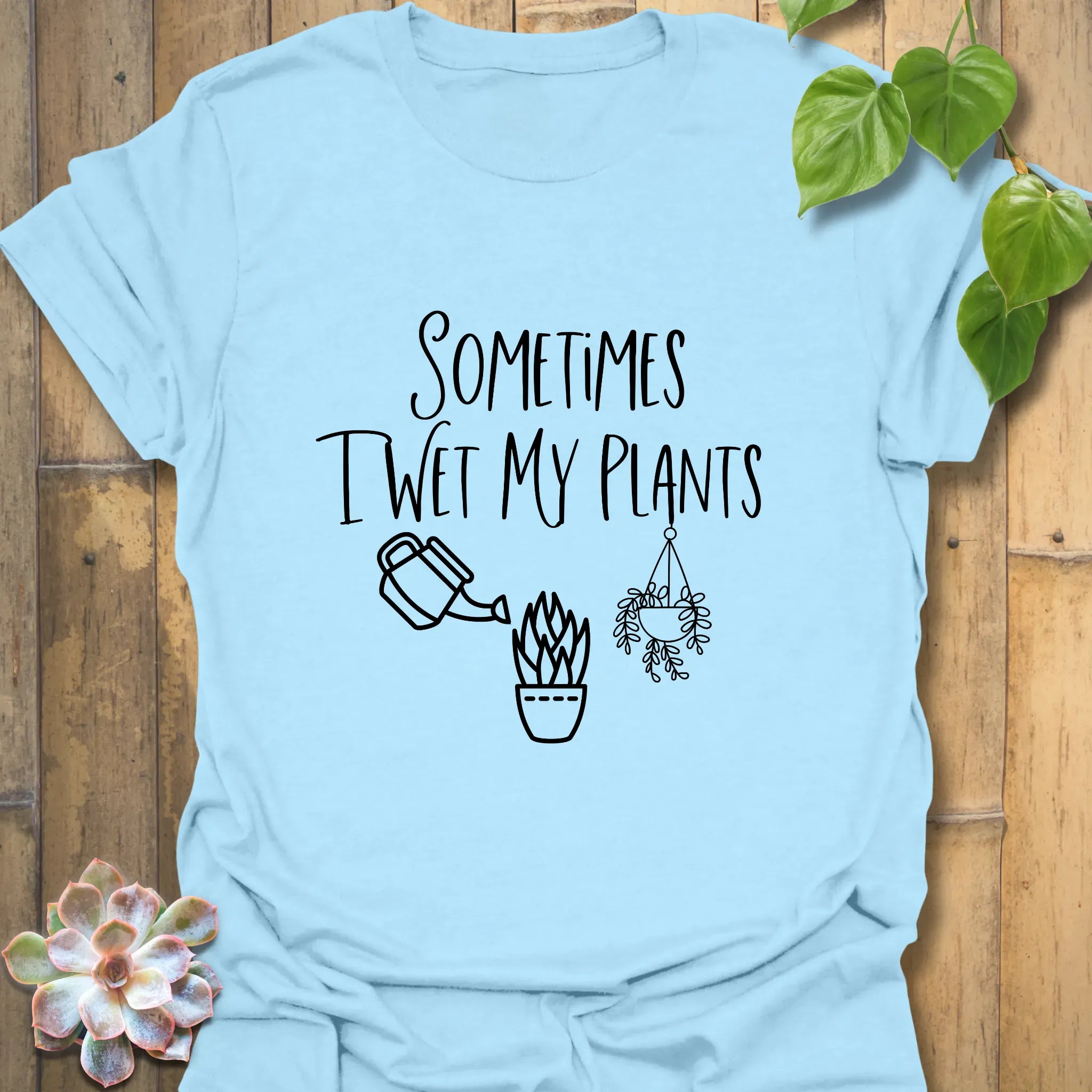 Sometimes I Wet My Plants T-shirt Light Blue / S T-Shirt