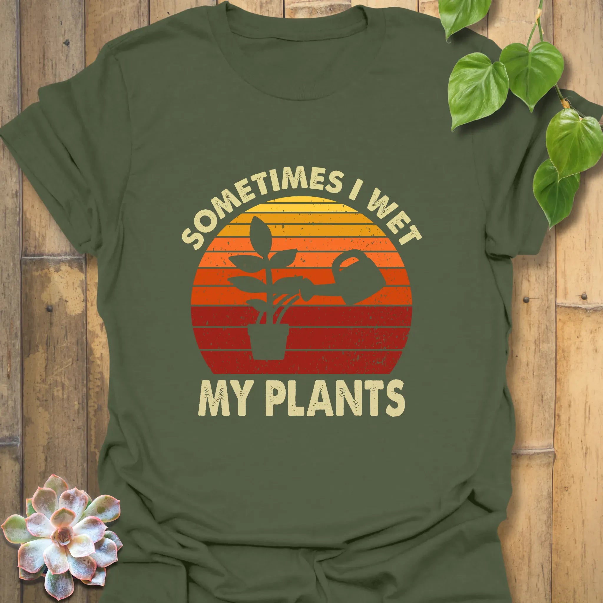 Sometimes I Wet My Plants T-shirt Military Green / S T-Shirt