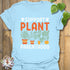 Support Plant Parenthood T-Shirt Light Blue / S T-Shirt