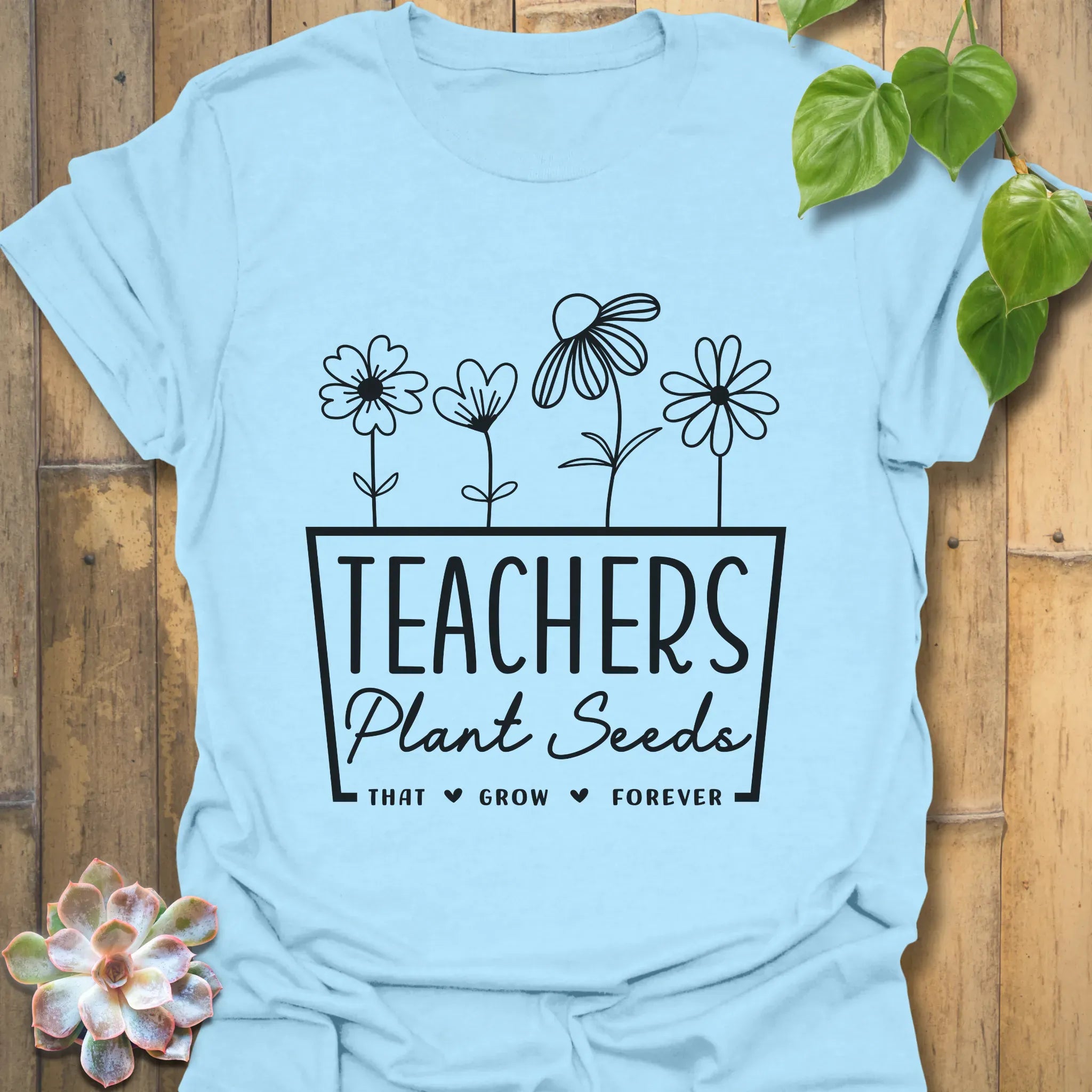 Teachers Plant Seeds T-shirt Light Blue / S T-Shirt