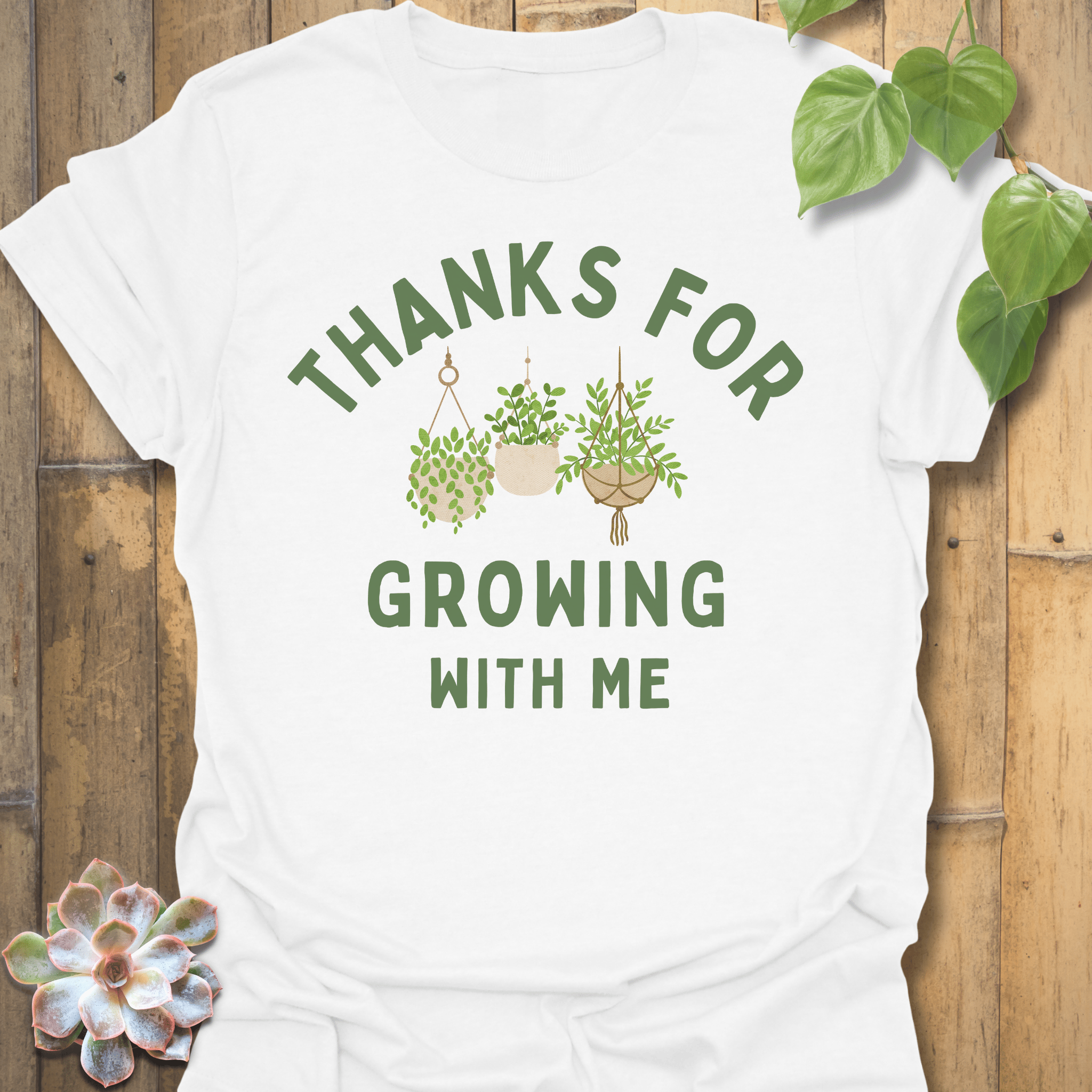 Thanks For Growing T-shirt White / S T-Shirt