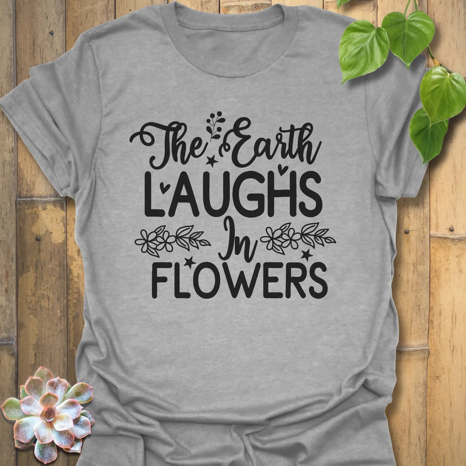 The Earth Laughs T-shirt Sport Grey / S T-Shirt