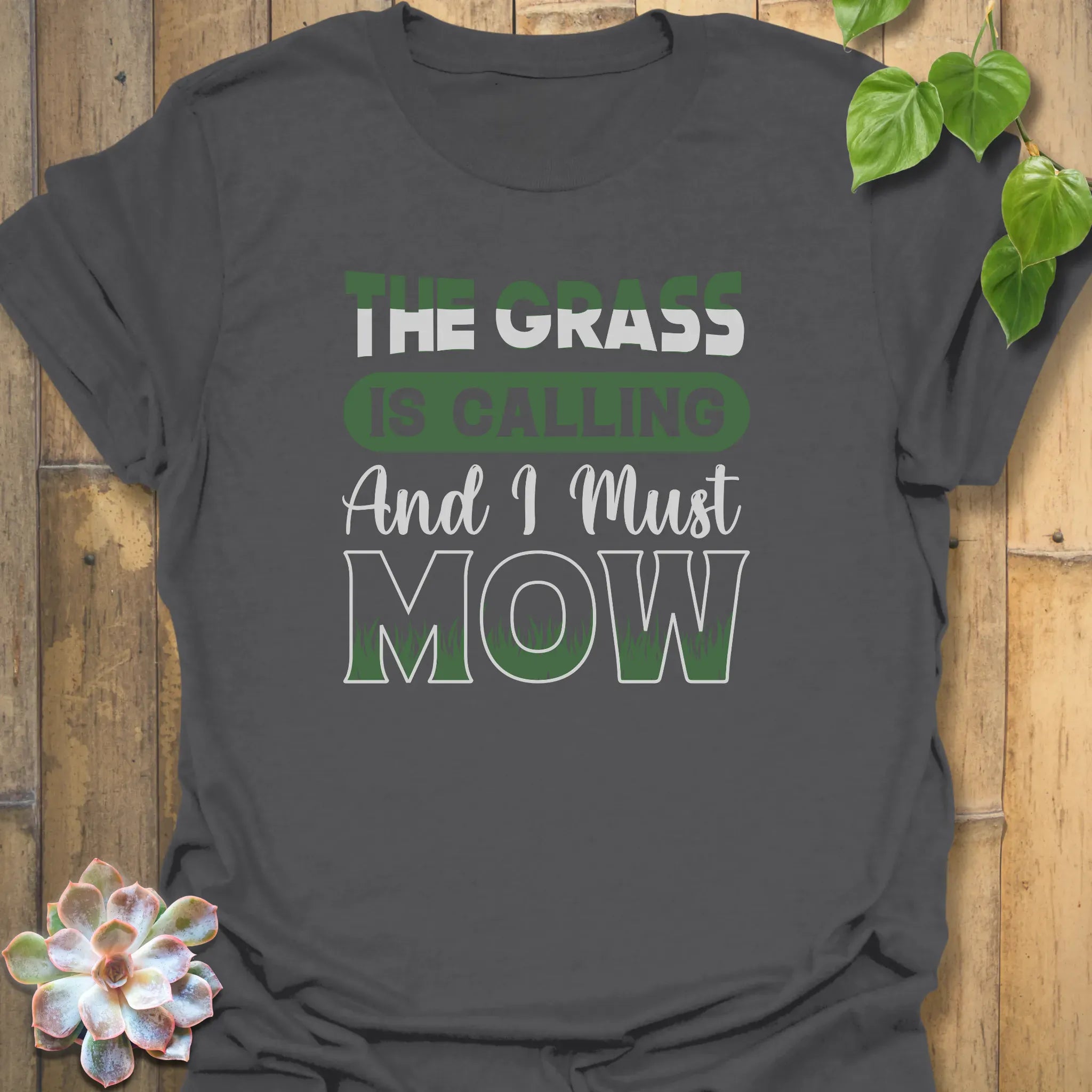 The Grass is Calling and I Must Mow  T-Shirt Charcoal / S T-Shirt
