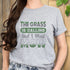 The Grass is Calling and I Must Mow  T-Shirt Sport Grey / S T-Shirt