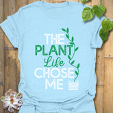 The Plant Life Chose Me T-shirt Light Blue / S T-Shirt