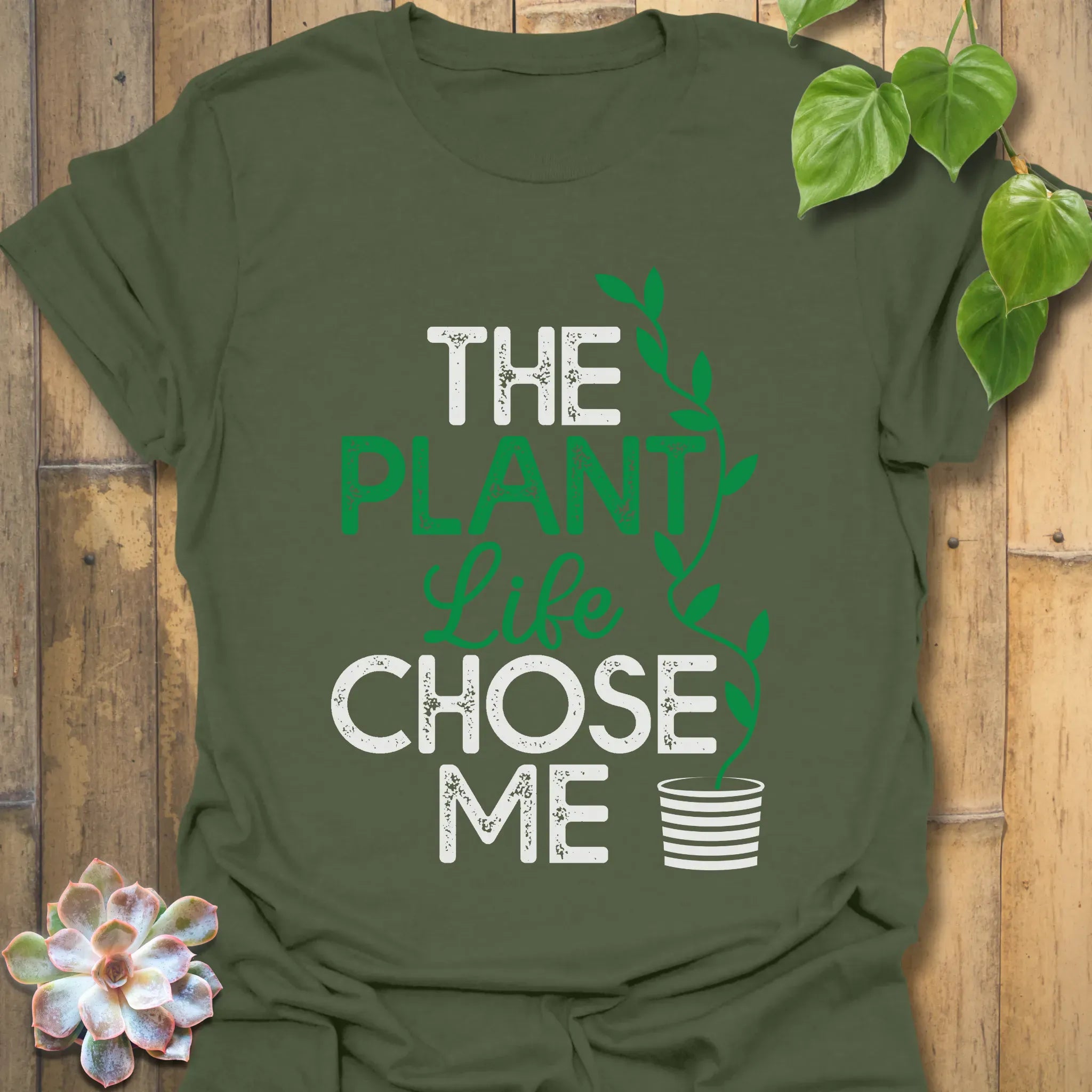 The Plant Life Chose Me T-shirt Military Green / S T-Shirt