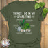 Things I Do In My Spare Time T-shirt Military Green / S T-Shirt
