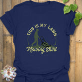 This is My Lawn Mowing Shirt T-shirt Navy / S T-Shirt