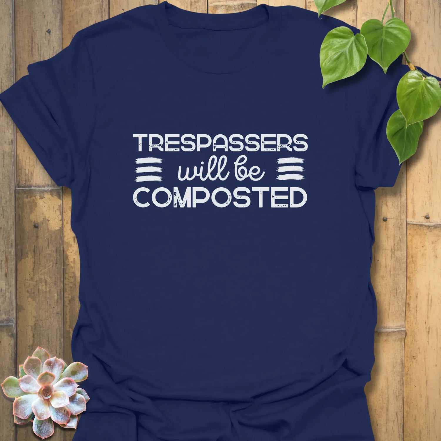 Trespassers Will Be Composted T-Shirt Navy / S T-Shirt