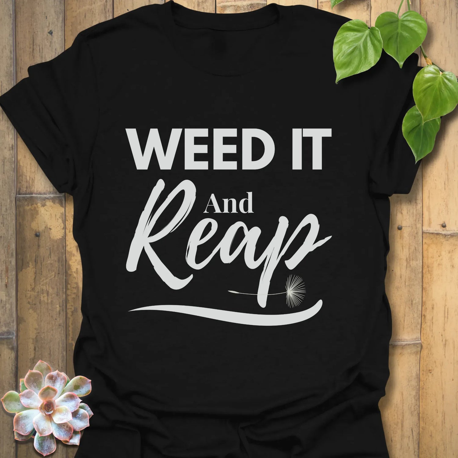 Weed It And Reap T-shirt Black / S T-Shirt