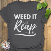 Weed It And Reap T-shirt Charcoal / S T-Shirt