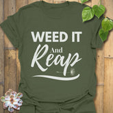 Weed It And Reap T-shirt Military Green / S T-Shirt