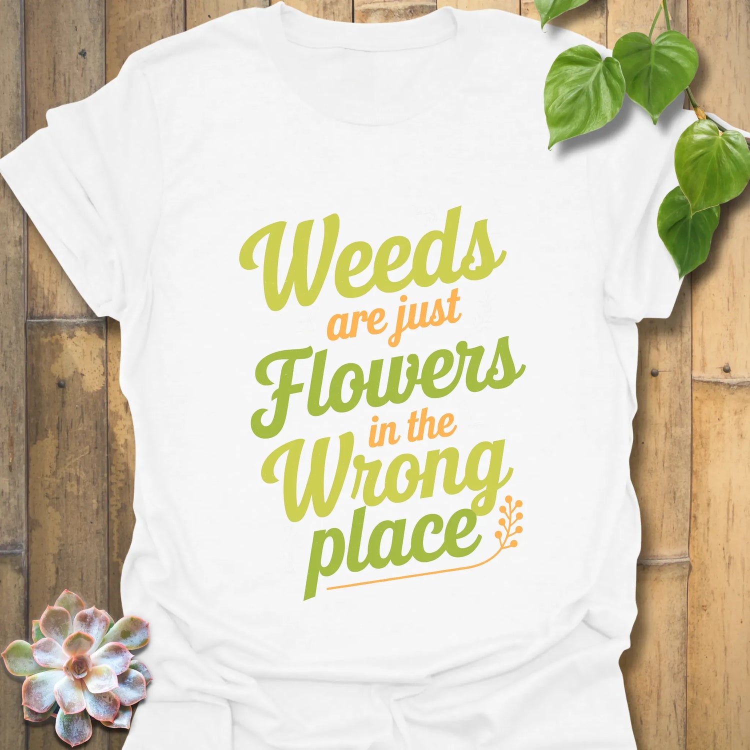 Weeds Are Just Flowers T-shirt White / S T-Shirt