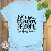 Where Flowers Bloom T-shirt Light Blue / S T-Shirt