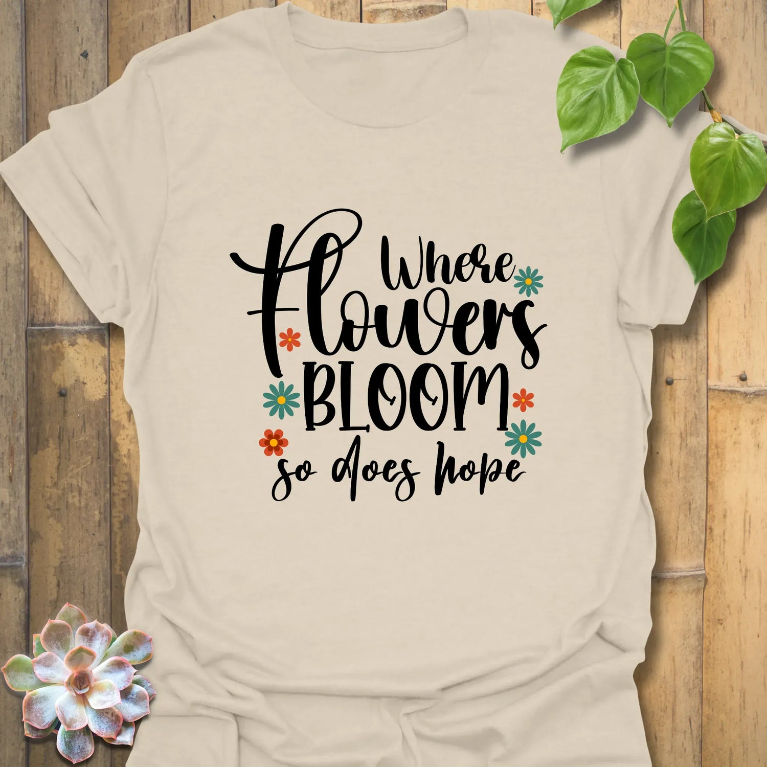 Where Flowers Bloom T-shirt Natural / S T-Shirt