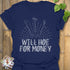 Will Hoe For Money T-shirt Navy / S T-Shirt