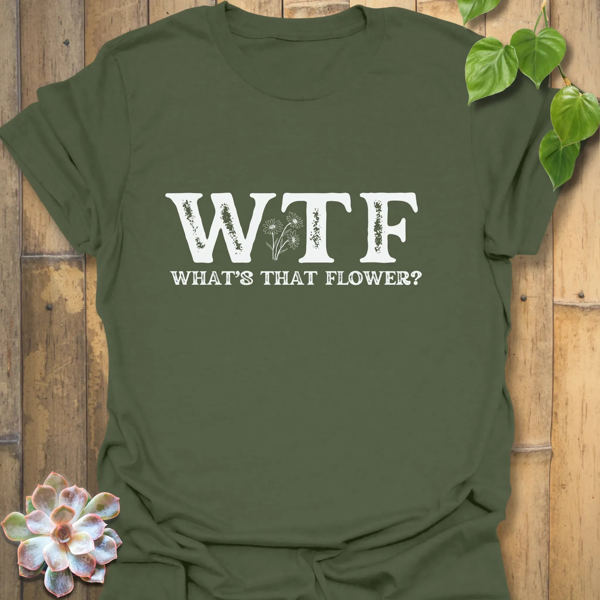 WTF – What’s That Flower?– T-shirt Military Green / S T-Shirt