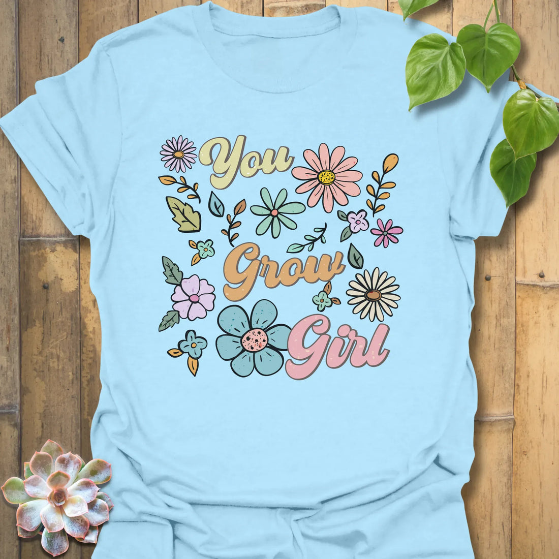 You Grow Girl T-shirt Light Blue / S T-Shirt