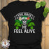 You Make Me Feel Alive T-shirt Black / S T-Shirt