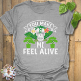 You Make Me Feel Alive T-shirt Sport Grey / S T-Shirt